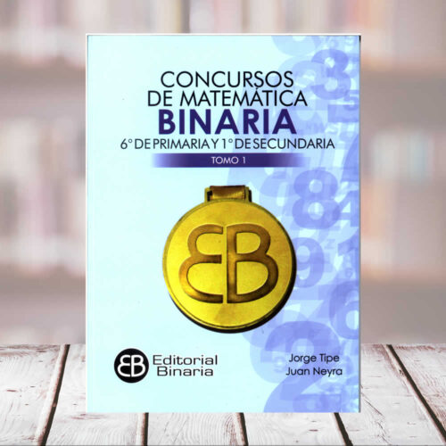 EDITORIAL CUZCANO | CONCURSO BINARIA 6º DE PRIMARIA Y 1º DE SECUNDARIA TOMO I