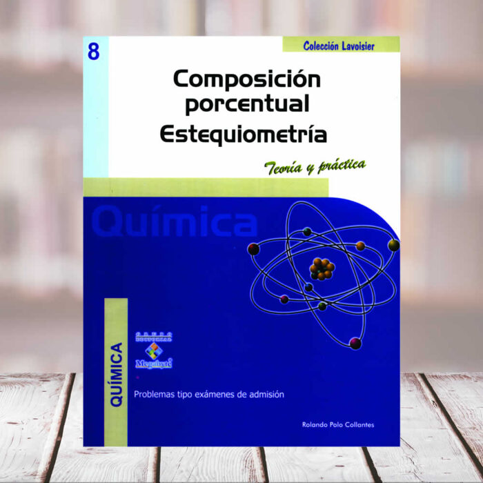 EDITORIAL CUZCANO | Nº8 COMPOSICIÓN PORCENTUAL, ESTEQUIOMETRÍA