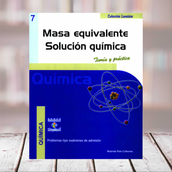 EDITORIAL CUZCANO | Nº7 MASA EQUIVALENTE, SOLUCIÓN QUÍMICA