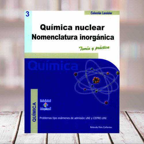 EDITORIAL CUZCANO | Nº3 QUÍMICA NUCLEAR, NOMENCLATURA INORGÁNICA