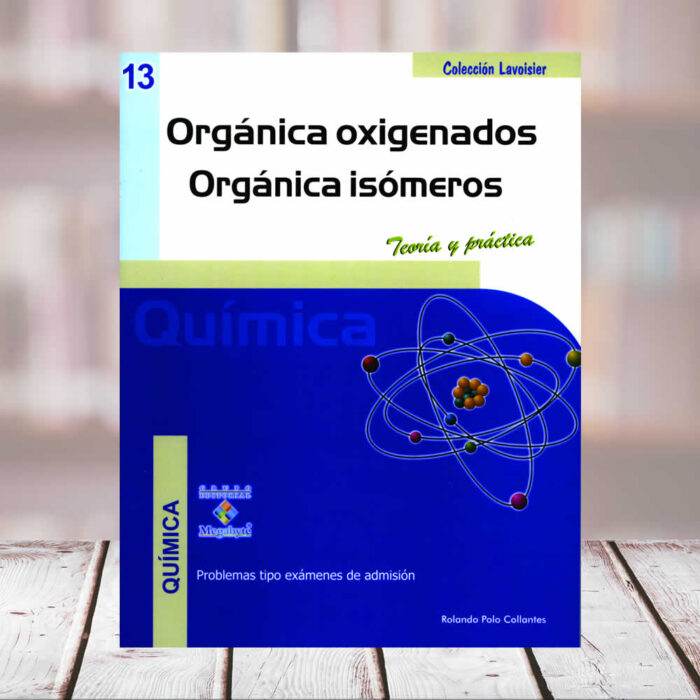 EDITORIAL CUZCANO | Nº13 ORGÁNICA OXÍGENADOS – ORGÁNICA ISÓMEROS