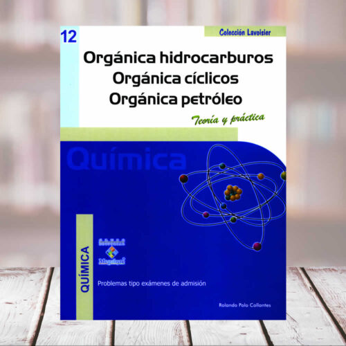 EDITORIAL CUZCANO | Nº12 ORGÁNICA HIDROCARBUROS, ORGÁNICA CÍCLICOS, ORGÁNICA PETRÓLEO