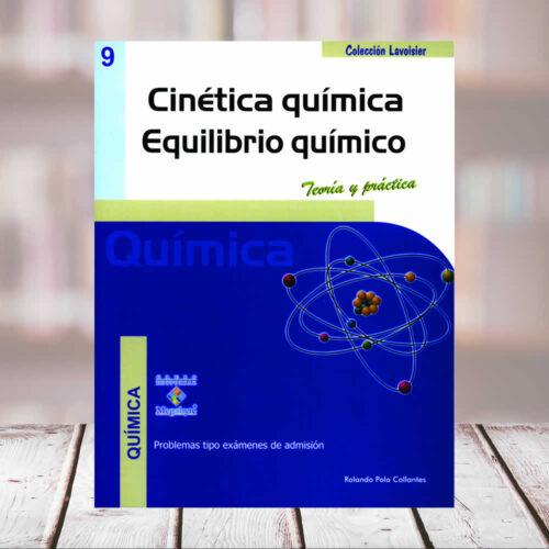 EDITORIAL CUZCANO | Nº9 CINÉTICA QUÍMICA, EQUILIBRIO QUÍMICO